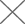x